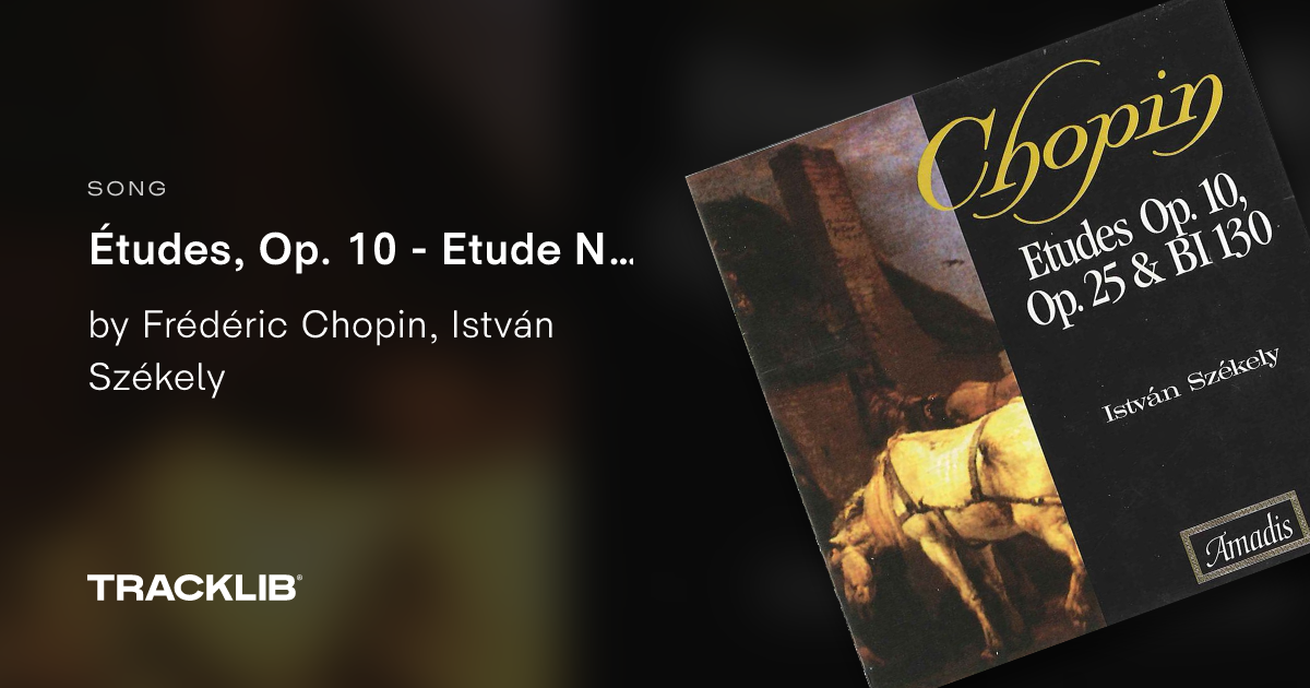 Etudes Op 10 Etude No 6 In E Flat Minor Op 10 No 6 By Frederic Chopin And Istvan Szekely Tracklib Com
