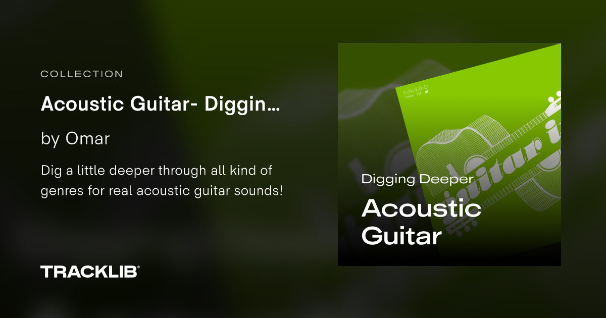 Acoustic Guitar Digging Deeper