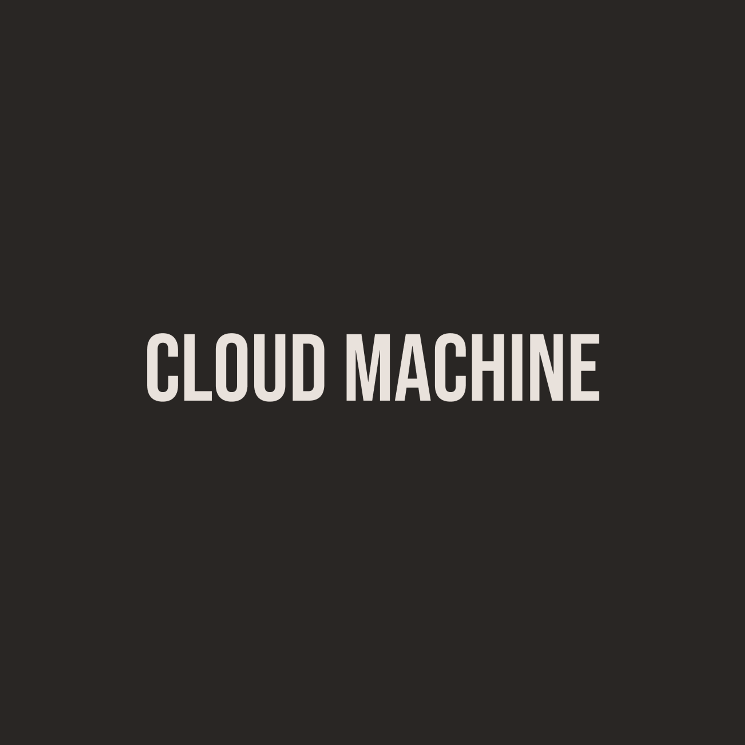 Cloud Machine
