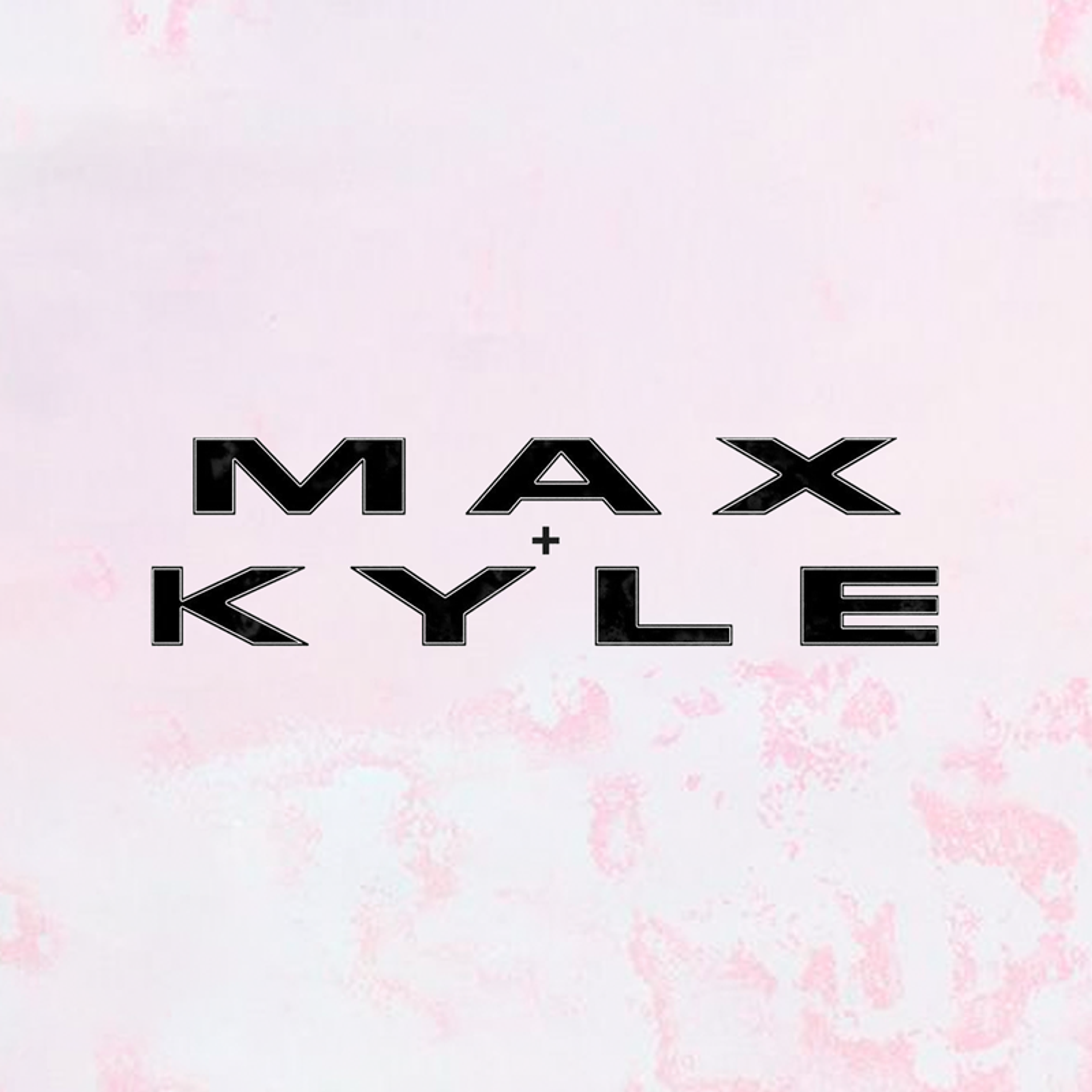 max & kyle