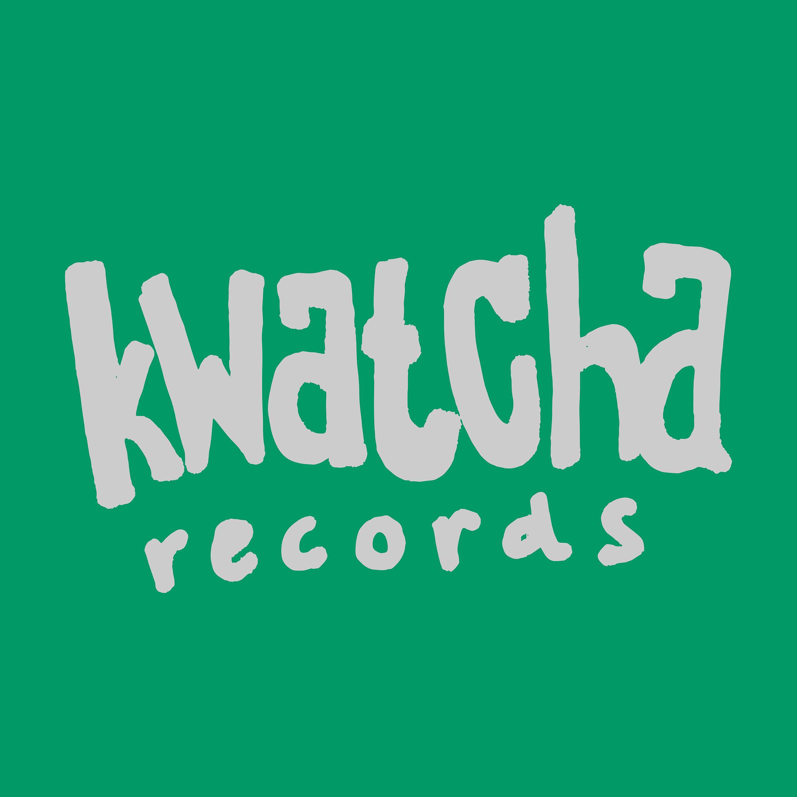 Kwatcha Records
