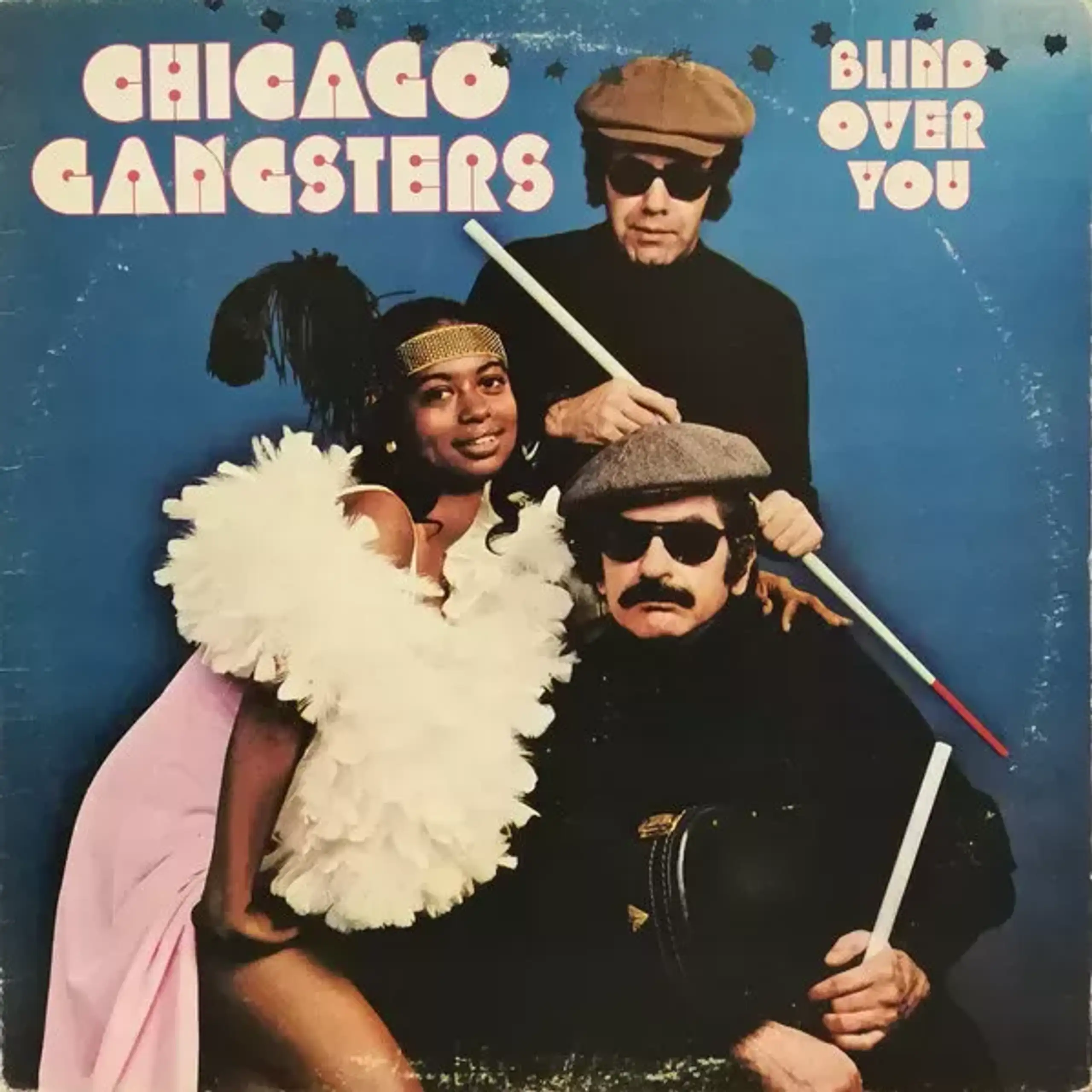 blind over you chicago gangsters wax poetics