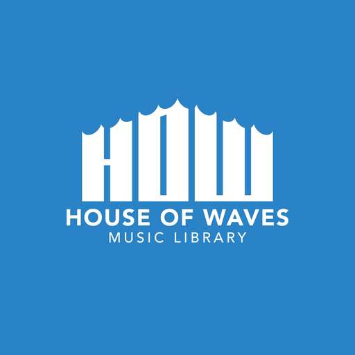 HOUSE OF WAVES Music Library