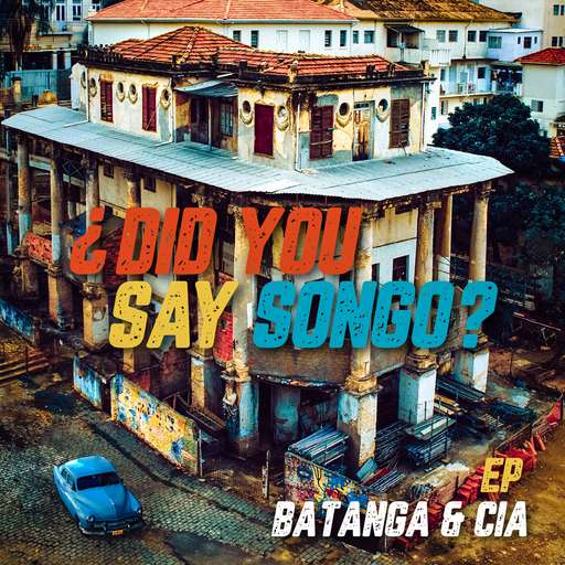 Did You Say Songo?