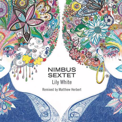 Lily White (Matthew Herbert's Singing Dub)