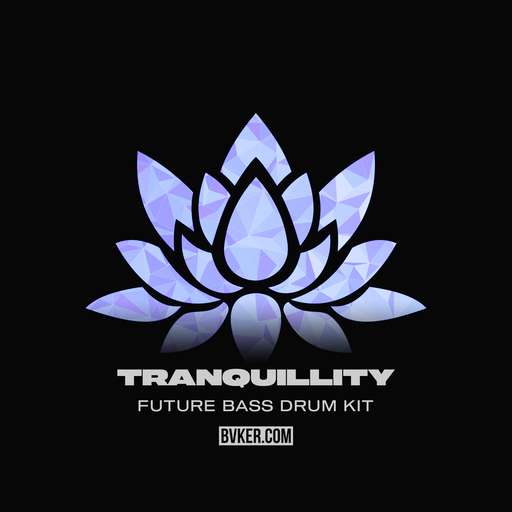 Tranquillity Future Bass: Drum Shots