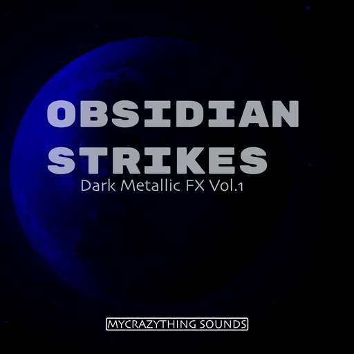 OBSIDIAN STRIKES - Dark Metallic FX Vol.1