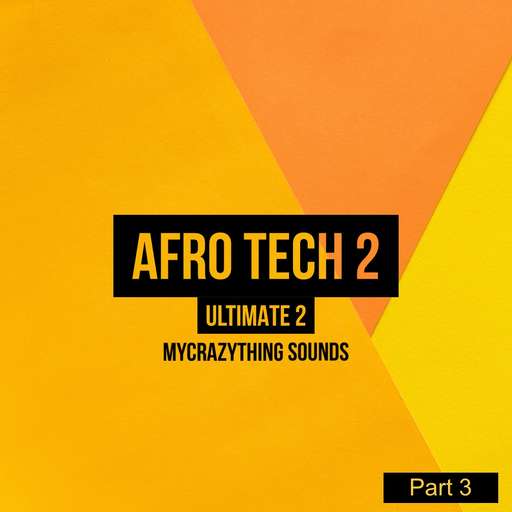 Afro Tech Ultimate 2 (Part 3)