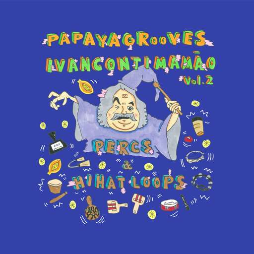 Papaya Grooves Vol. 2 Percs Hi-hat Loops