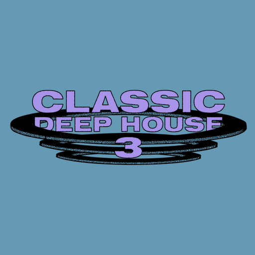 Classic Deep House 3 Vol. 1