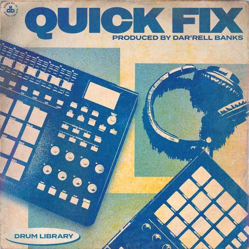 Quick Fix - Drum Pack - Dar'rell Banks