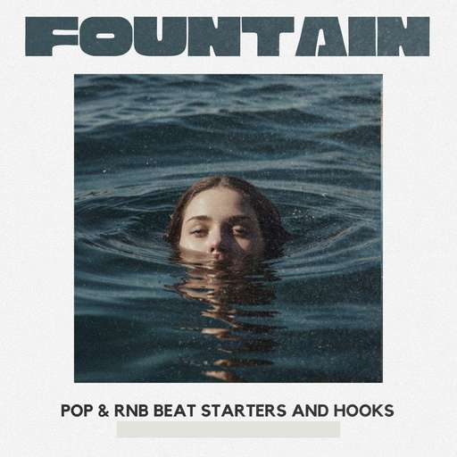 FOUNTAIN - Pop & RnB Melodies & Hooks