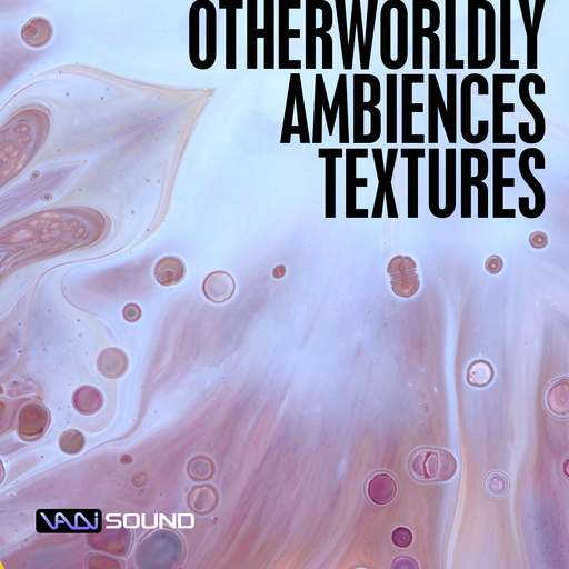 Otherworldly Ambiences Textures