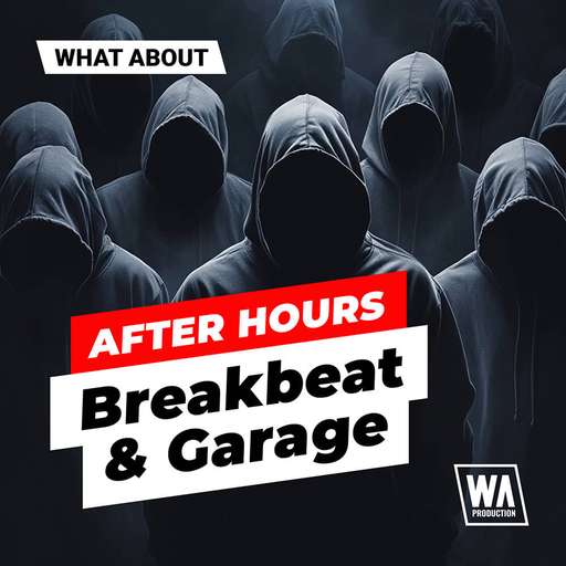What About: After Hours Breakbeat & Garage