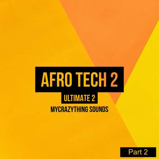 Afro Tech Ultimate 2 (Part 2)