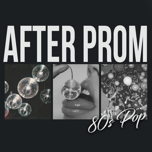 AFTER PROM (80s Pop)