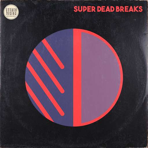 Super Dead Breaks