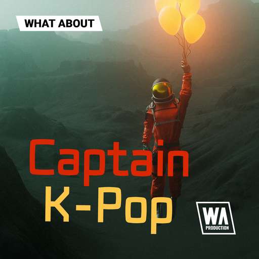 What About Captain K-Pop