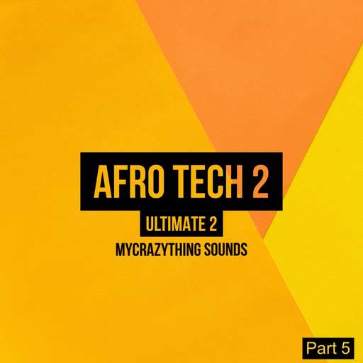 Afro Tech Ultimate 2 (Part 5)
