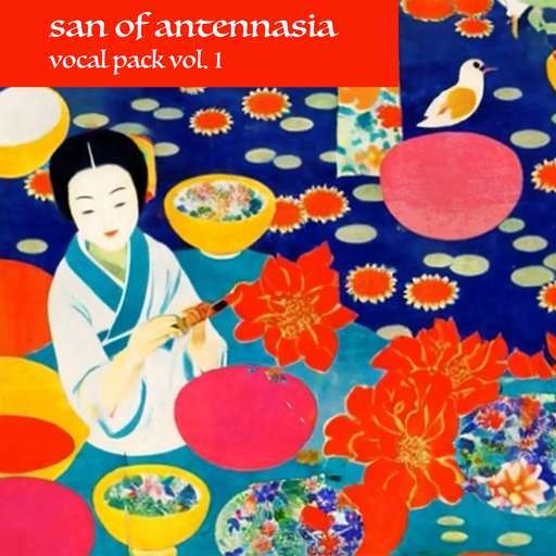 san of antennasia - Vocal Pack vol.1