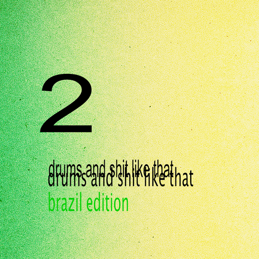 drums and shit like that 2