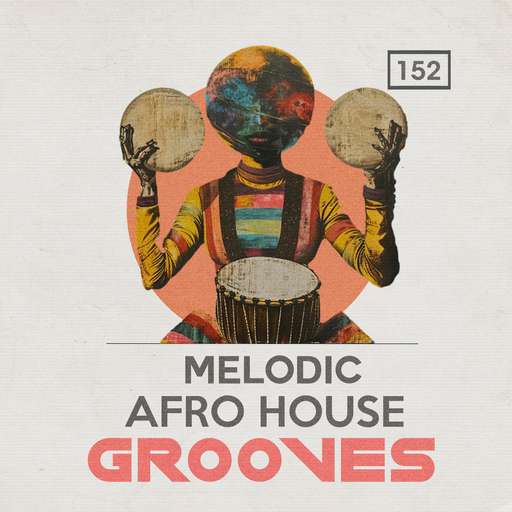 Melodic Afro House Grooves
